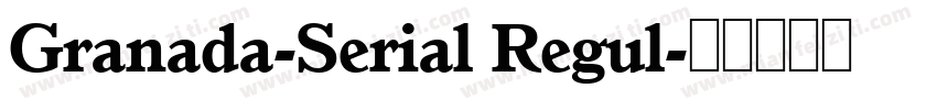 Granada-Serial Regul字体转换